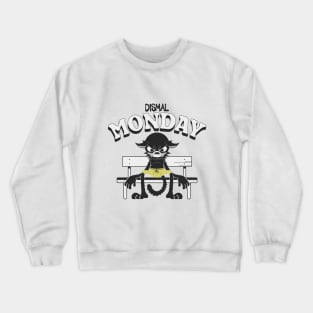 Dismal monday Crewneck Sweatshirt